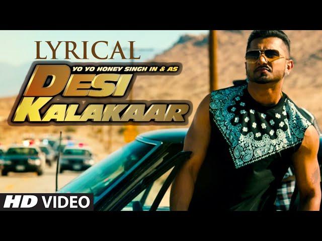 LYRICAL: Desi Kalakaar Full Song with LYRICS | Yo Yo Honey Singh | Sonakshi Sinha