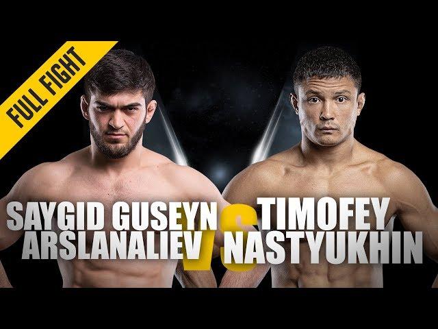 ONE: Full Fight | Saygid Arslanaliev vs. Timofey Nastyukhin | Jaw-dropping Knockout | September 2018