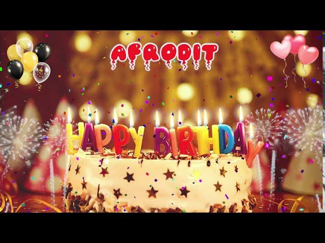 AFRODIT Birthday Song – Happy Birthday Afrodit