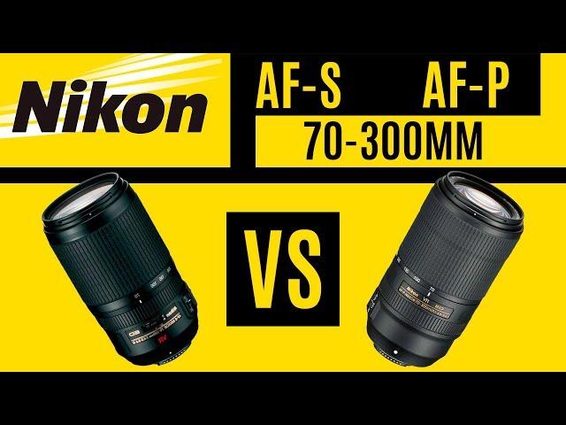 NIKON AF-S vs AF-P: BATTLE OF THE NIKKOR 70-300MM LENSES WITH SAMPLE IMAGES.