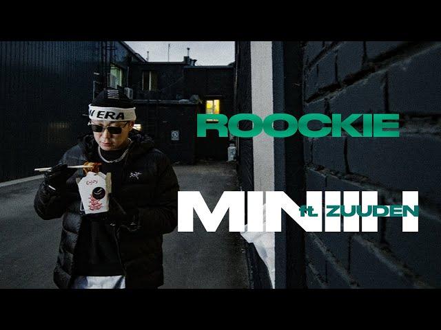 Roockie - Miniih (ft. Zuuden) Official Music Video