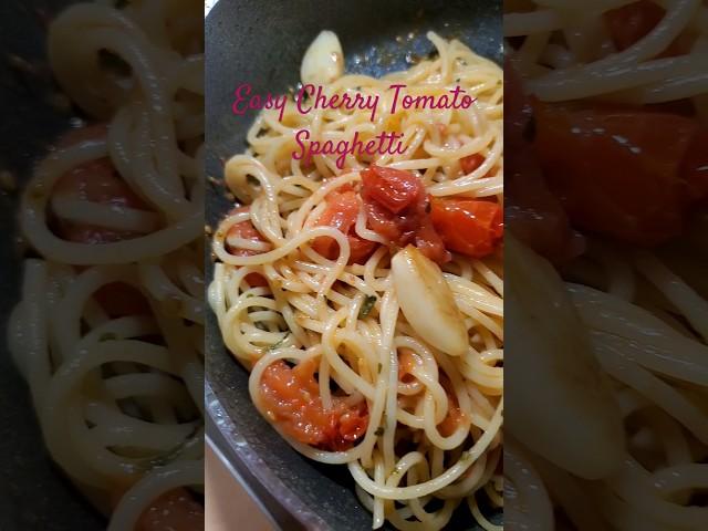 Easy Cherry Tomatoes Spaghetti  1 minute recipe #youtubeshorts #food #shortvideo #recipe #homemade