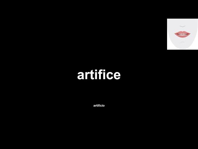 artifice (artifício) How to Pronounce and definitions