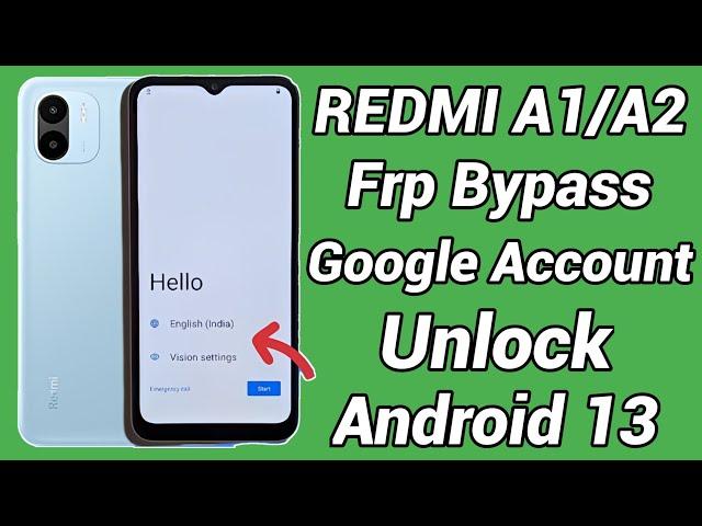 Redmi A2/A1 FRP Bypass Android 13 |  New Trick |  Redmi A2 Google Account Bypass Without Pc ️