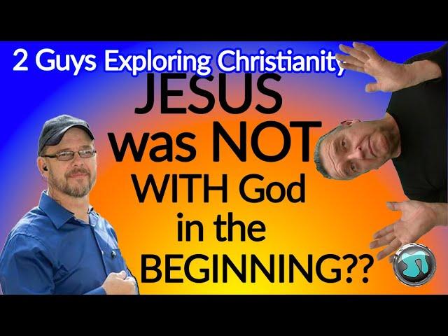 ELOHIM: UNDENIABLE Proof Jesus Was NOT in the Beginning with G-D! Greg McBride - 1820