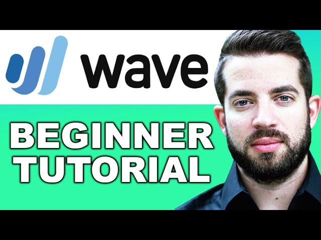 How to Use Wave Accounting for Beginners | Wave Accounting Tutorial 2024