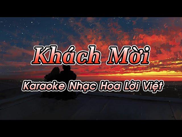 Khách Mời (Karaoke Beat) - Tone Nữ - Nhạc Hoa Lời Việt hay nhất, Nhạc Hot TikTok