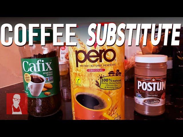 Coffee Substitutes Review  |  Postum vs Pero vs Cafix