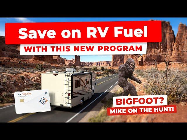 SAVE BIG on RV Gas! Plus: National Park Job Drama & a Wild Michigan Bigfoot Hunt "