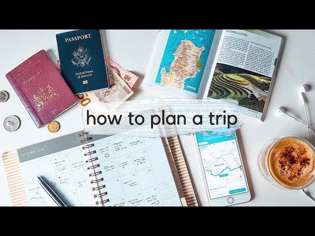 How To Plan a Trip ️ ~ 5 Steps