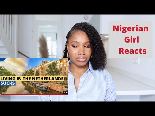 The Dark side of living in the Netherlands... Nigerian Girl Reacts