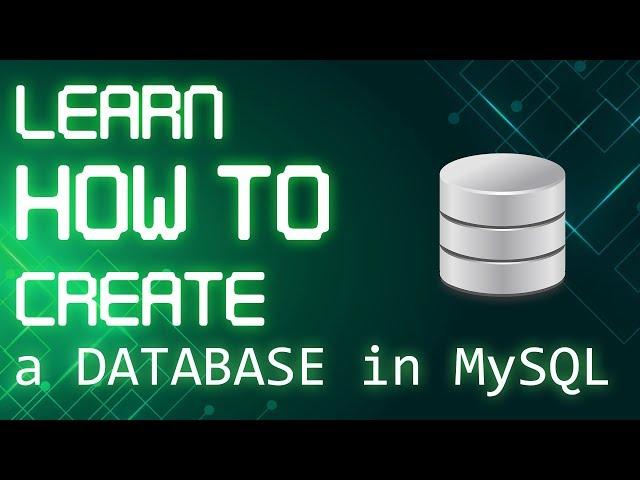 Learn How to Create a Database | First Steps in SQL Tutorial