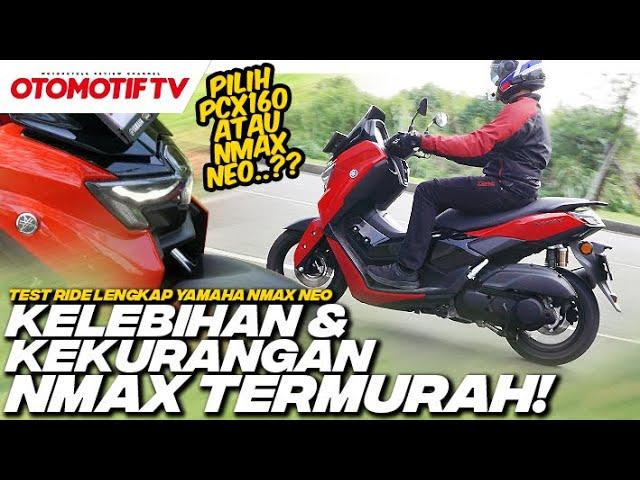 TEST RIDE LENGKAP NMAX TERMURAH..!!! BEDAH KELEBIHAN & KEKURANGAN YAMAHA NMAX NEO l Otomotif TV