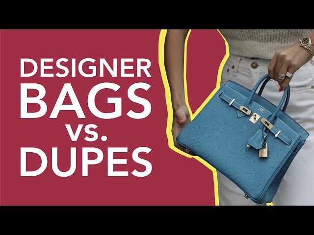 Designer Bag Dupes vs. Originals: Is It Ever Worth It?