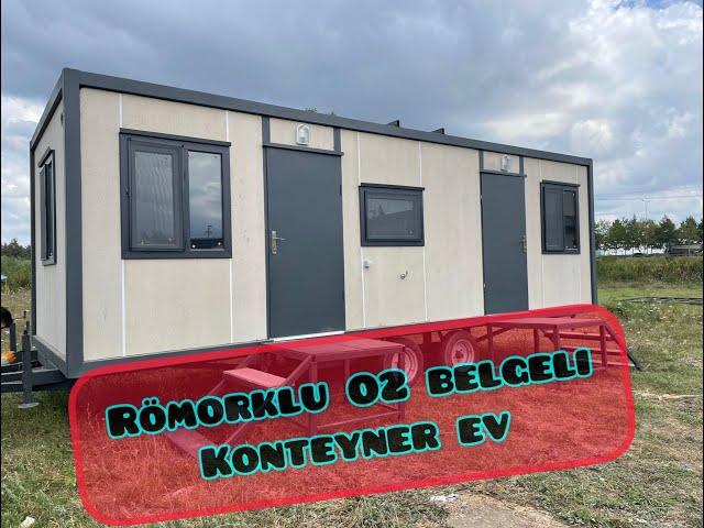 RÖMORKLU O2 BELGELİ KONTEYNER EV