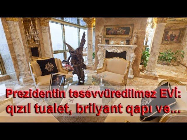 Prezidentin təsəvvüredilməz EVİ: qızıl tualet, brilyant qapı və...