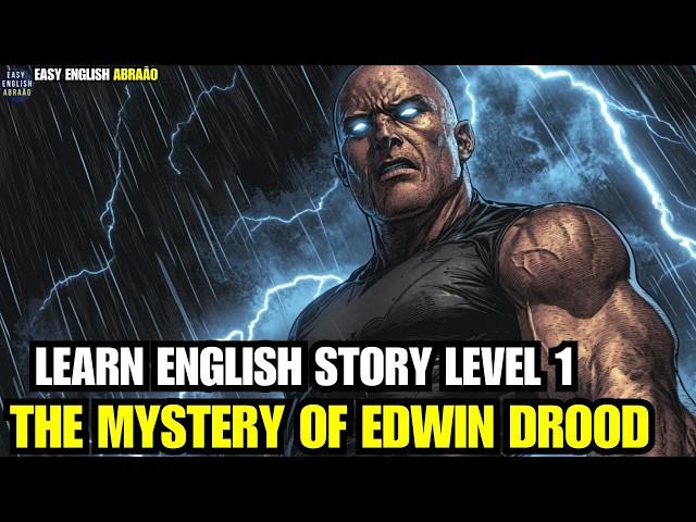 Learn English Through Story Level 1( The Mystery of Edwin Drood )Basic English Story For Beginners