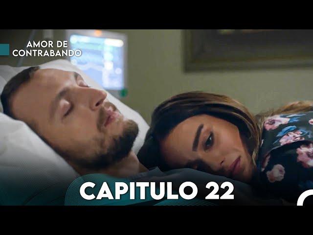 Amor De Contrabando Capitulo 22 (Doblada En Español)