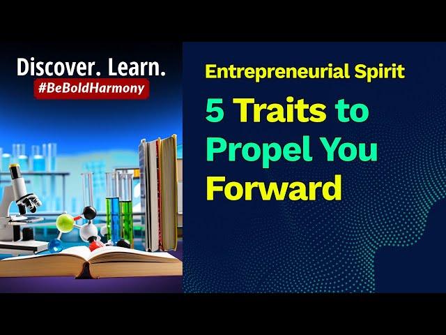 Entrepreneurial Spirit, 5️⃣ Traits to Propel You Forward