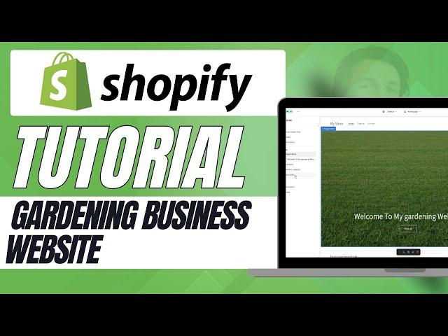 How to Set Up a Gardening Business Website with Shopify Easily