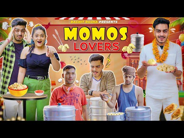 MOMOS LOVERS || Rachit Rojha