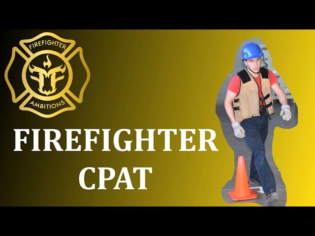 CPAT Test: Pass the Firefighter CPAT Test the (FIRST TIME)