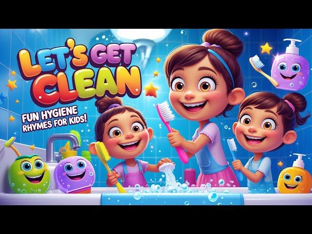 Let’s Get Clean: Fun Hygiene Rhymes for Kids!