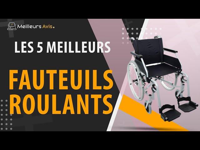 ⭐️ MEILLEUR FAUTEUIL ROULANT - Comparatif 2024