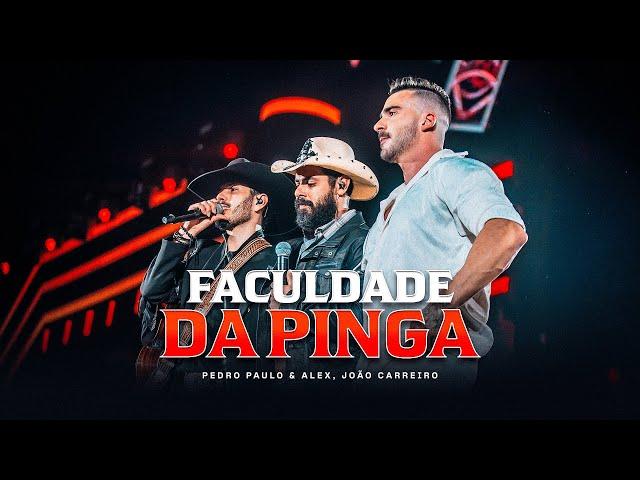 Pedro Paulo & Alex part. João Carreiro - Faculdade da Pinga (Clipe Oficial) [PPA 10 Anos, EP.4]