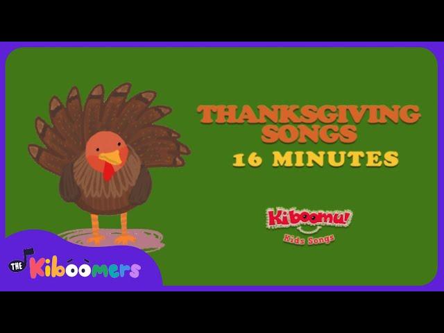 Thanksgiving Compilation Video - The Kiboomers Preschool & Circle Time Thanksgiving Songs