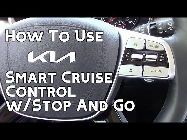 How To Use Kia Smart Cruise Control With Stop And Go And Lane Keeping Assist