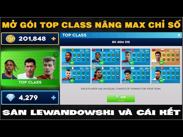 DLS 24 | Mở gói TOP CLASS nâng max chỉ số | Săn Lewandowski và cái kết