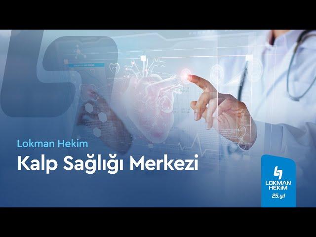 Lokman Hekim Kalp Sağlığı Merkezi