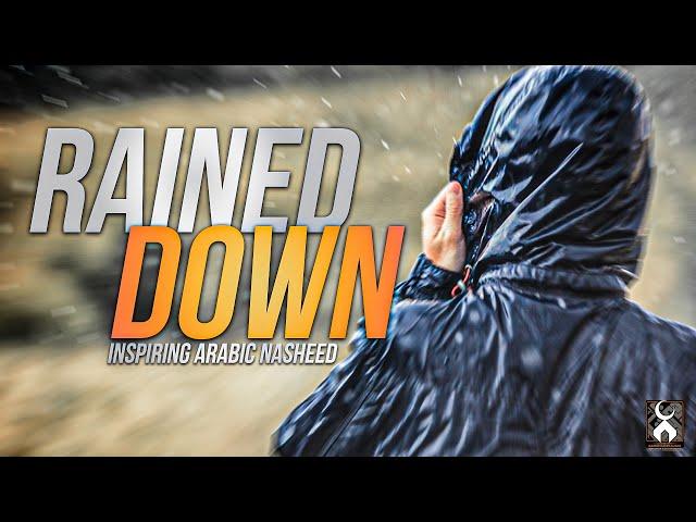 RAINED DOWN! - (Hathalat) - Beautiful Arabic Nasheed - English Subtitles