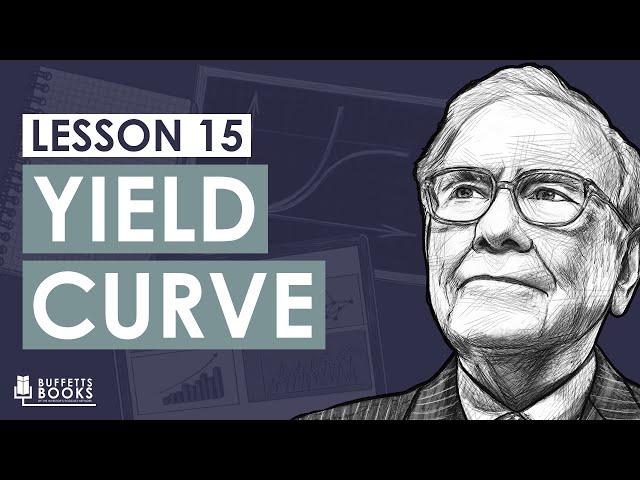 15. What is a Yield Curve