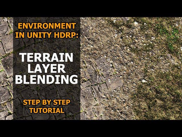 How To Realistic Blend Terrain Layers in Unity HDRP | Step by Step Tutorial