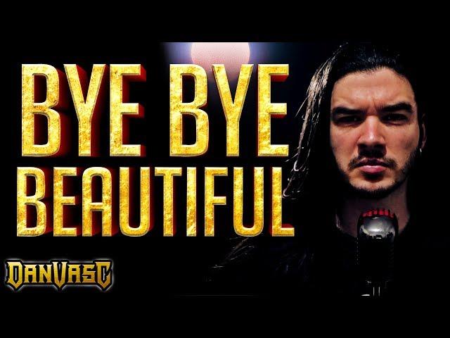 NIGHTWISH Cover (All Male) - "Bye Bye Beautiful"