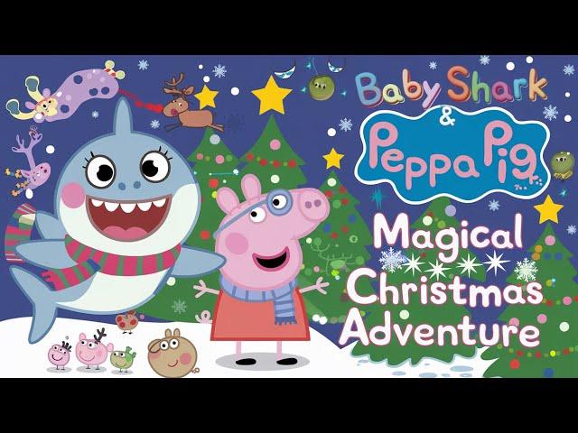 Baby Shark I Baby Shark & Peppa Pig's Magical Christmas Adventure I Peppa Pig I  Kid's bedtime story