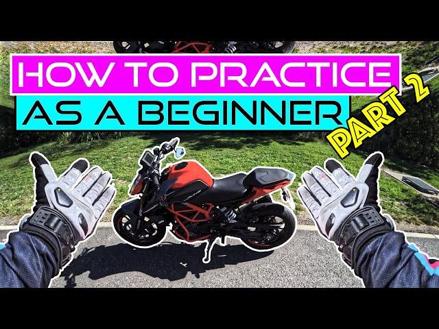 Learning To Ride a Motorcycle? (How to Start a Motorcycle) [P2 - How To Practice]