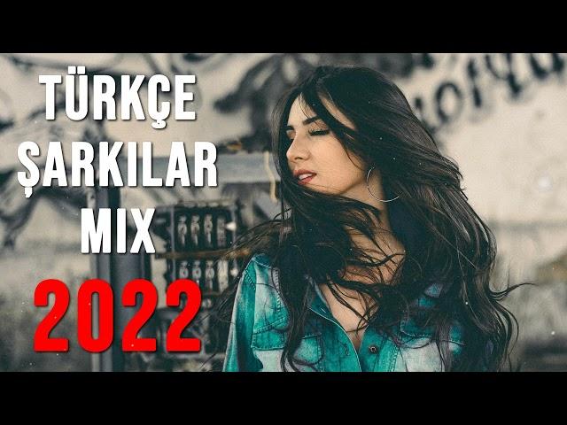 TÜRKÇE POP ŞARKILAR REMİX 2022  Yeni Şarkılar