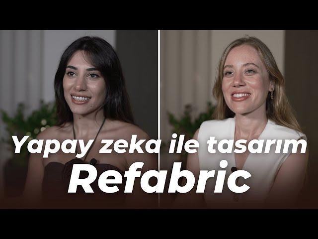 Moda tasarımcılarının işini yapay zeka ile kolaylaştıran girişim: Refabric