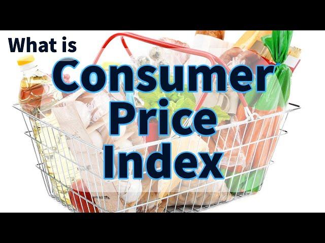 What is the Consumer Price Index (CPI)? | CPI Explained | Think Econ