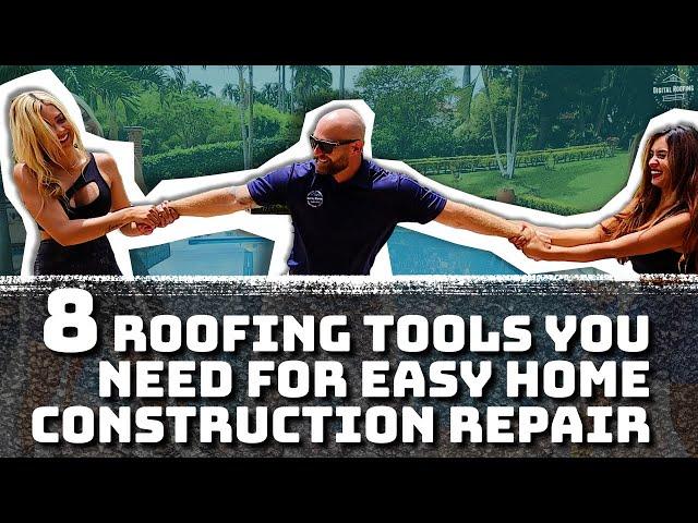 8 Roofing Tools You Need for Easy Home Roof Repair