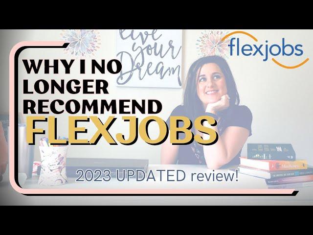 Flexjobs Review 2024 *UPDATED* - I Changed My Mind on FlexJobs..