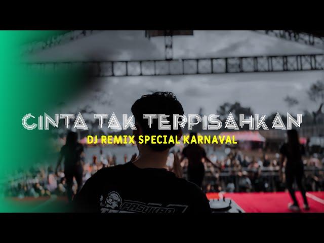 CINTA TAK TERPISAHKAN • DJ REMIX Special Karnaval 2024 BREWOG STUDIO