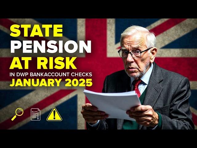 State Pension at Risk in Jan 2025: DWP Bank Account Checks for Pensioners – What You Need to Know!