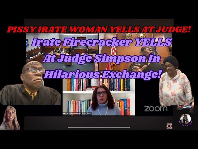 Irate Firecracker YELLS At Judge Simpson In Hilarious Exchange!