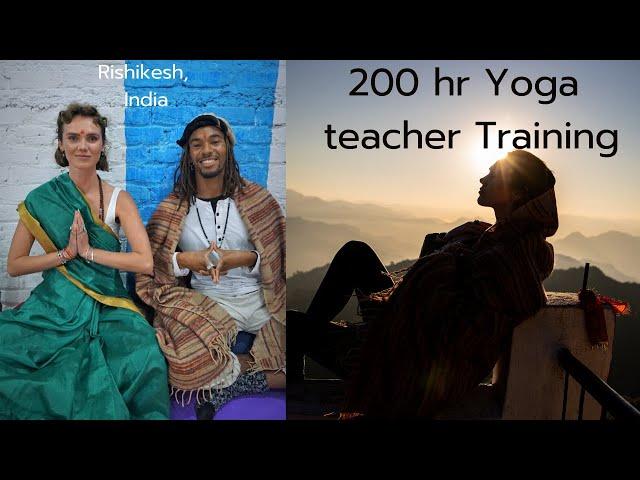 200 hr Yoga Teacher Training. Rishikesh, India.