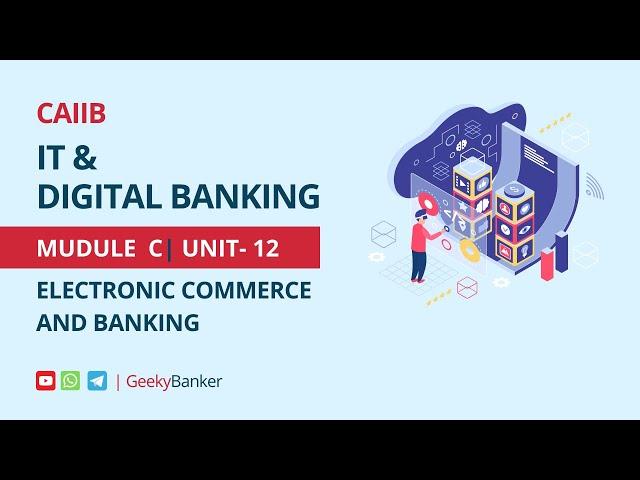 GEEKY BANKERS CAIIB IT Module C Unit 12 Complete | Geeky Banker