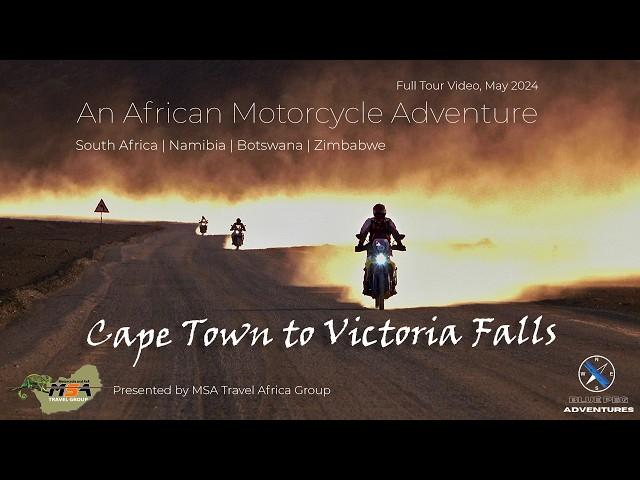 Cape Town to Victoria Falls Motorcycle Tour: May 2024 | Adventure Motorcycle | MSA Travel Africa